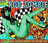 cd-digipak: Rob Zombie: American Made Music to Strip By