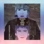  obestämt: George Harrison: When We Was Fab