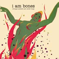 cd: i am bones: Wrong number are never busy