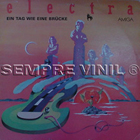 lp: Electra: Ein tag Wie Brucke