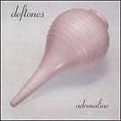cd: Deftones: Adrenaline