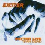 cd: Exciter: Better Live than Dead