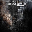 Stone sour:House of Gold & Bones Part 2