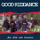 Good Riddance:For god and country