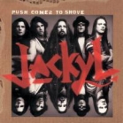 cd: Jackyl: Push Comes To Shove