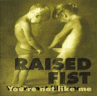 cd: Raised Fist: You're Not Like Me