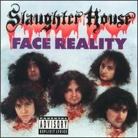 lp: Slaughter House: Face Reality