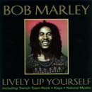 Bob Marley:Lively up yourself