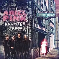 lp: Ariel Pink's Haunted Graffiti: Before Today