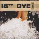 cd: 18th dye: Done