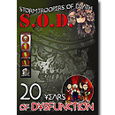 S.O.D.:20 Years of Dysfunction