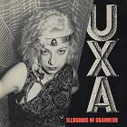 lp: U.X.A.: Illusions of grandeur