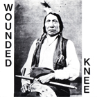 ep: Wounded Knee: Wounded Knee