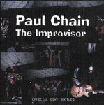2cd: Paul Chain - The Improvisor: Official Live Bootleg