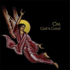 lp: Om: God Is Good