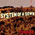 cd: System of a down: Toxicity