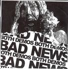 Bad News:Both Demos