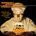 cd: Robert Johnson And The Punchdrunks: Fried On The Altar Of Good Taste