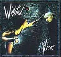 lp: Waysted: Vices