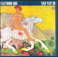lp-gatefold: Fleetwood mac: Then play on