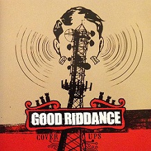 Good Riddance:Cover Ups