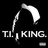 cd: T.I.: King