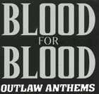 cd: Blood For Blood: Outlaw Anthems