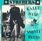 cd: Strebers: Kallt stål/Varmt blod