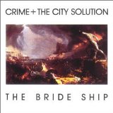 cd: Crime & The City Solution: The Bride Ship