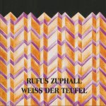 cd: Rufus Zuphall: Weiss der Teufel