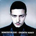  obestämt: Robert Blom: Ordets Makt