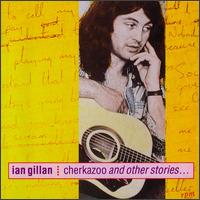 Ian Gillan:Cherkazoo and other stories