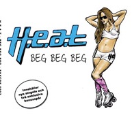 cd-singel: H.E.A.T: Beg Beg Beg