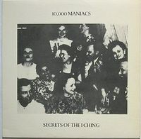lp: 10,000 Maniacs: Secrets of the I Ching