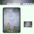  obestämt: Modest Mouse: The Lonesome Crowded West