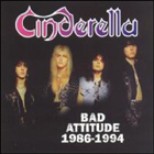 Cinderella:Bad Attitude 1986-1994