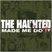 cd: Haunted: The Haunted made me do it
