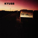 lp: Kyuss: Welcome to Sky Valley