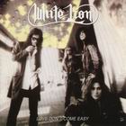 White Lion:Love Don't Come Easy
