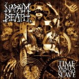 cd: Napalm Death: Time Waits for No Slave
