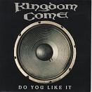 Kingdom Come:do you like it