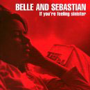 2lp gatefold: Belle And Sebastian: If You're Feeling Sinister
