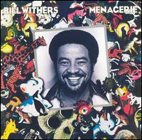 Bill Withers:Menagerie