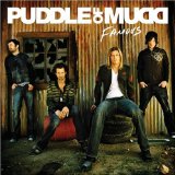 Puddle of Mudd:Famous