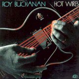 cd: Roy Buchanan: Hot Wires