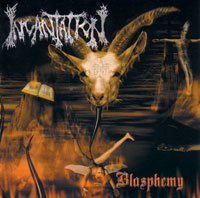 cd: Incantation: Blasphemy