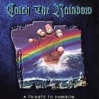 cd: Catch the Rainbow: A Tribute To Rainbow