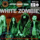 cd: White Zombie: Astro-creep : 2000