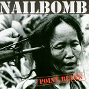 cd: Nailbomb: Point Blank
