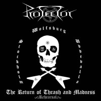 Protector:The Return Of Thrash And Madness